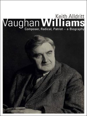 cover image of Vaughan Williams: Composer, Radical, Patriot - A Biography